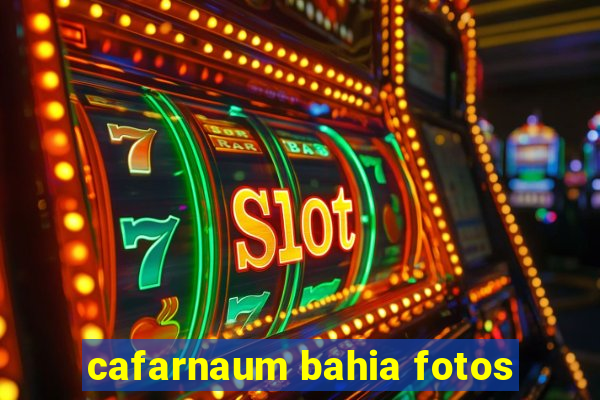 cafarnaum bahia fotos